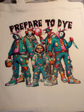 Prepare to dye